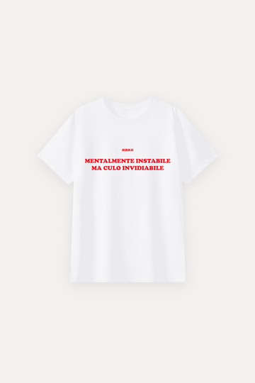 'Mentalmente instabile ma culo invidiabile' classic tee