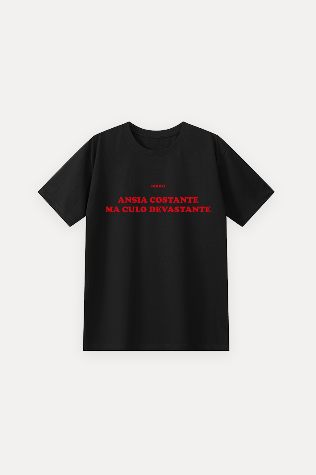 'Ansia costante ma culo devastante' classic tee