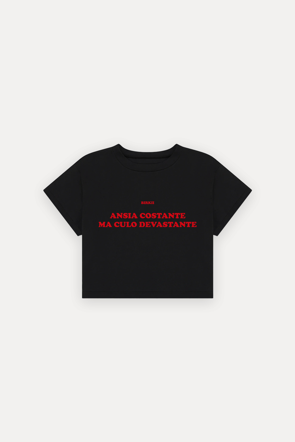 'Ansia costante ma culo devastante' crop top