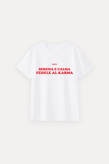 'Serena e calma, fedele al karma' classic tee