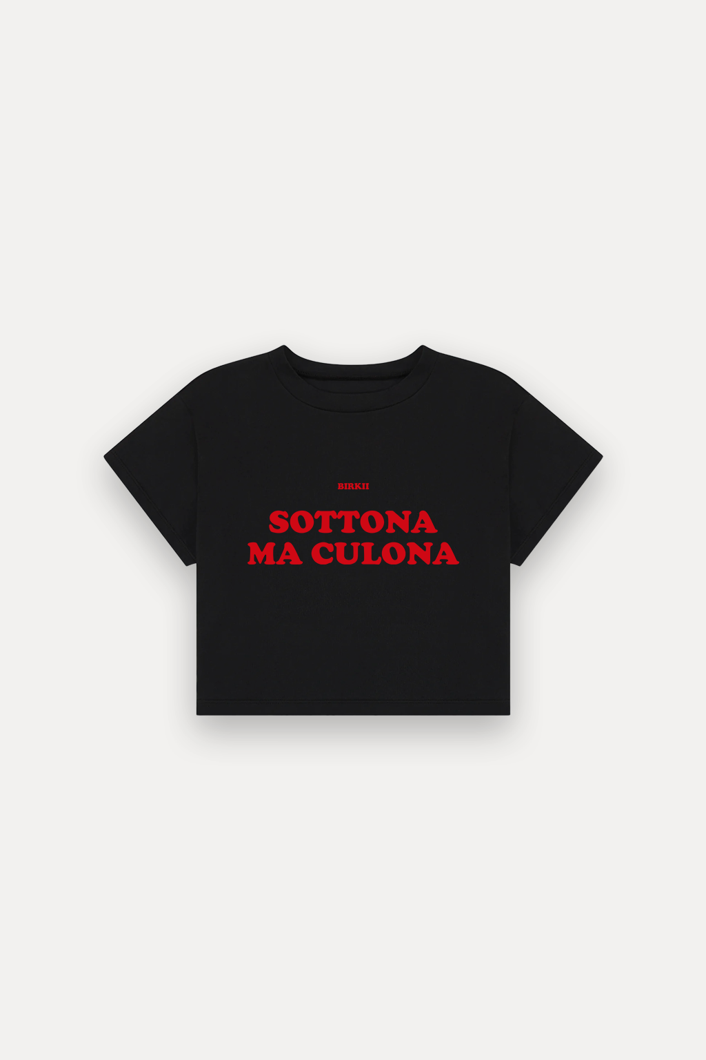 'Sottona ma culona' crop top