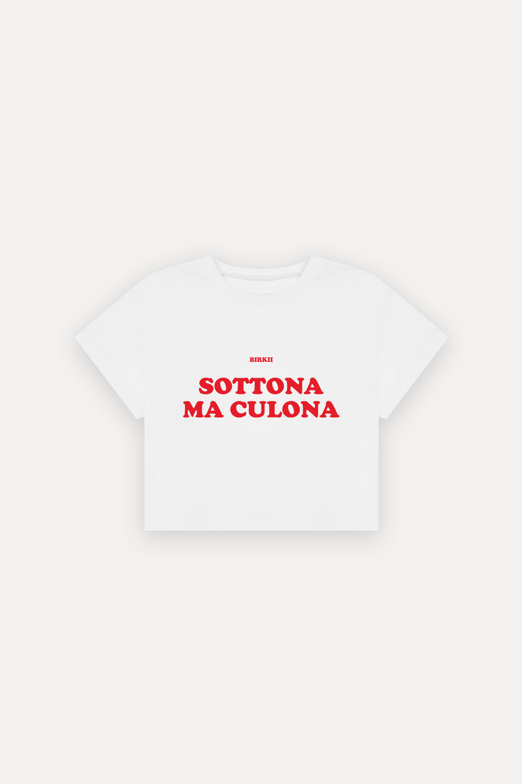 'Sottona ma culona' crop top