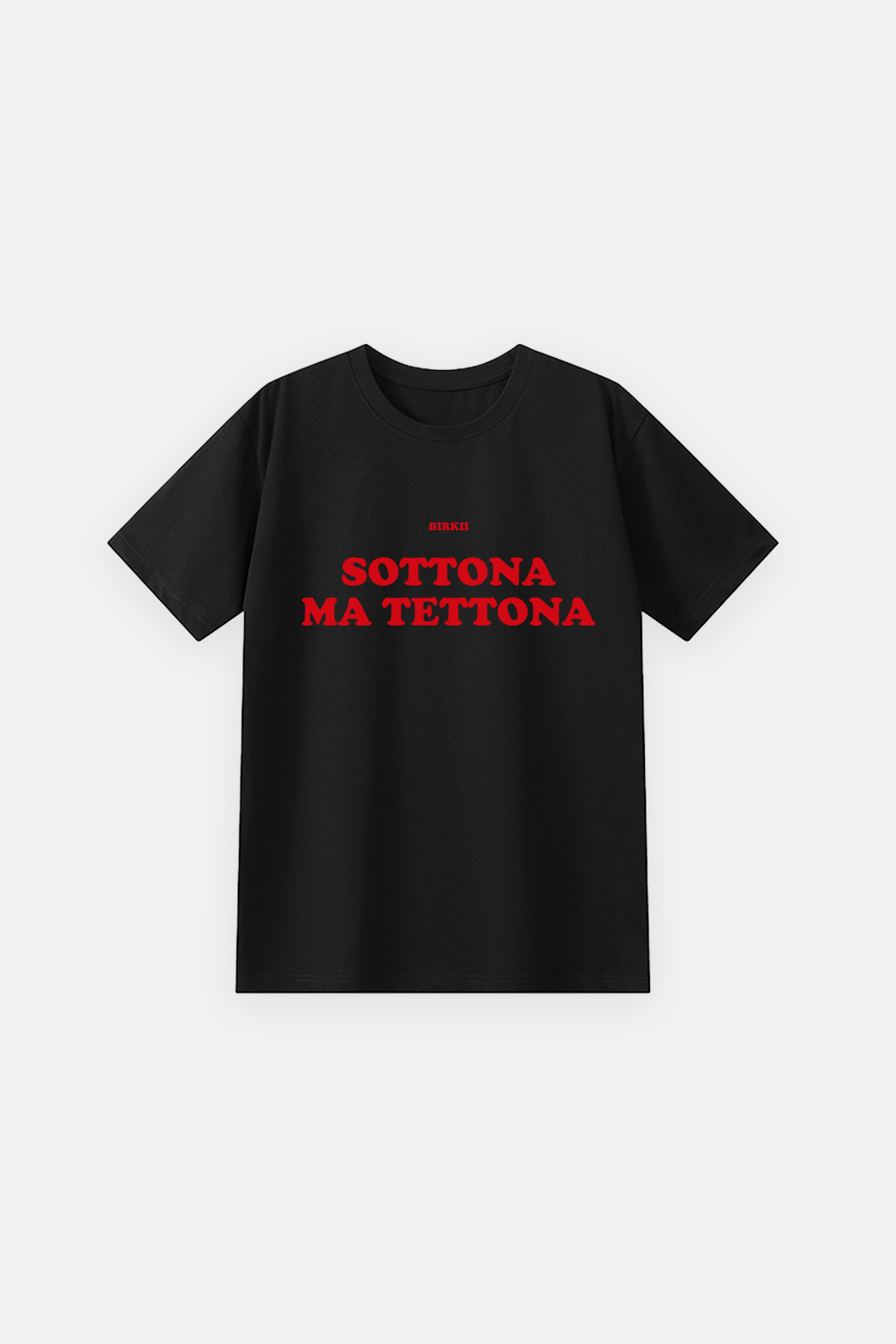 'Sottona ma tettona' classic tee